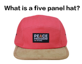 What Is a Five Panel Hat ?